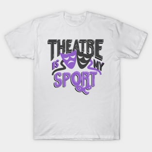 Theatre Is My Sport Lettering T-Shirt